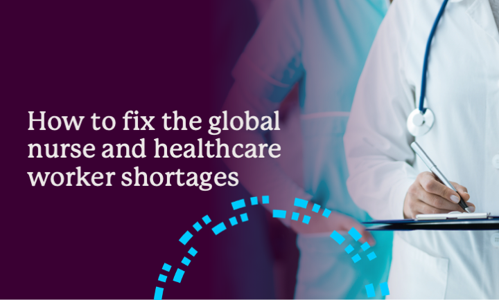 The Looming Crisis: Addressing Healthcare Worker Shortages Globally The Looming Crisis: Addressing Healthcare Worker Shortages Globally