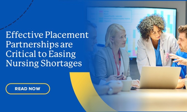 Effective placement partnerships are critical to easing nursing shortage.